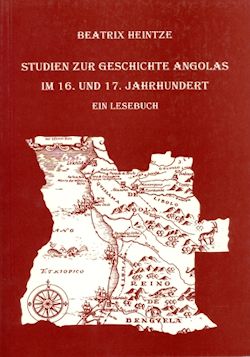 Studien zur Geschichte Angolas im 16. und 17. Jahrhundert